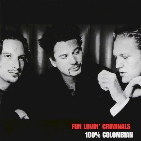 Fun Lovin’ Criminals